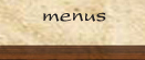 Menus